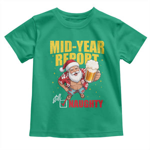 Mid-Year Report Still Naughty Toddler T Shirt Funny Santa Christmas In July