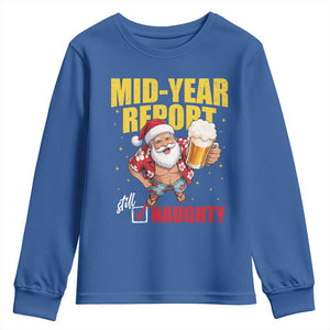 Mid-Year Report Still Naughty Youth Sweatshirt Funny Santa Christmas In July