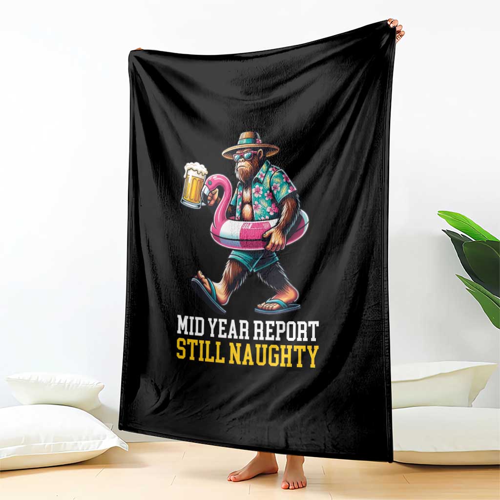 Mid-Year Report Still Naughty Throw Blanket Funny Bigfoot Drinking Beer Christmas in July TS14 Print Your Wear