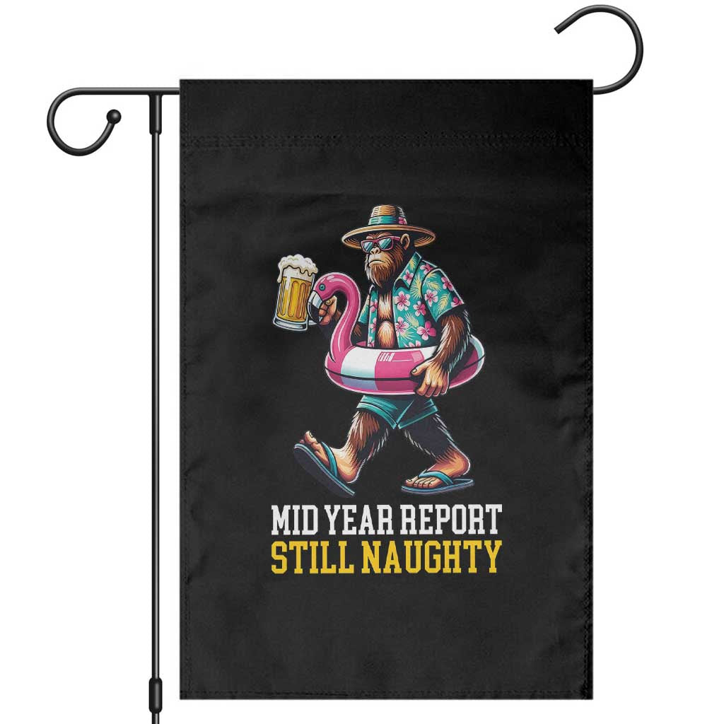 Mid-Year Report Still Naughty Garden Flag Funny Bigfoot Drinking Beer Christmas in July
