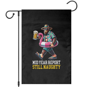 Mid-Year Report Still Naughty Garden Flag Funny Bigfoot Drinking Beer Christmas in July