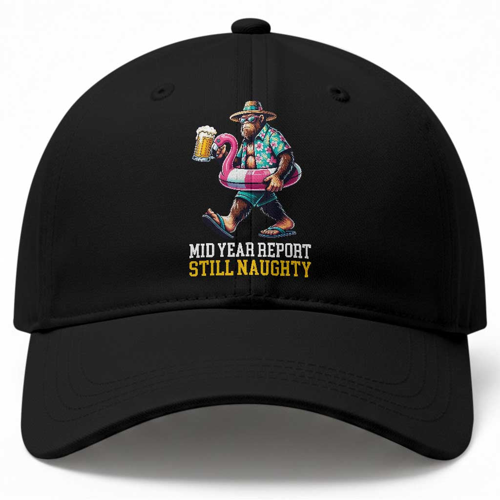 Mid-Year Report Still Naughty Baseball Cap Funny Bigfoot Drinking Beer Christmas in July TS14 Print Your Wear