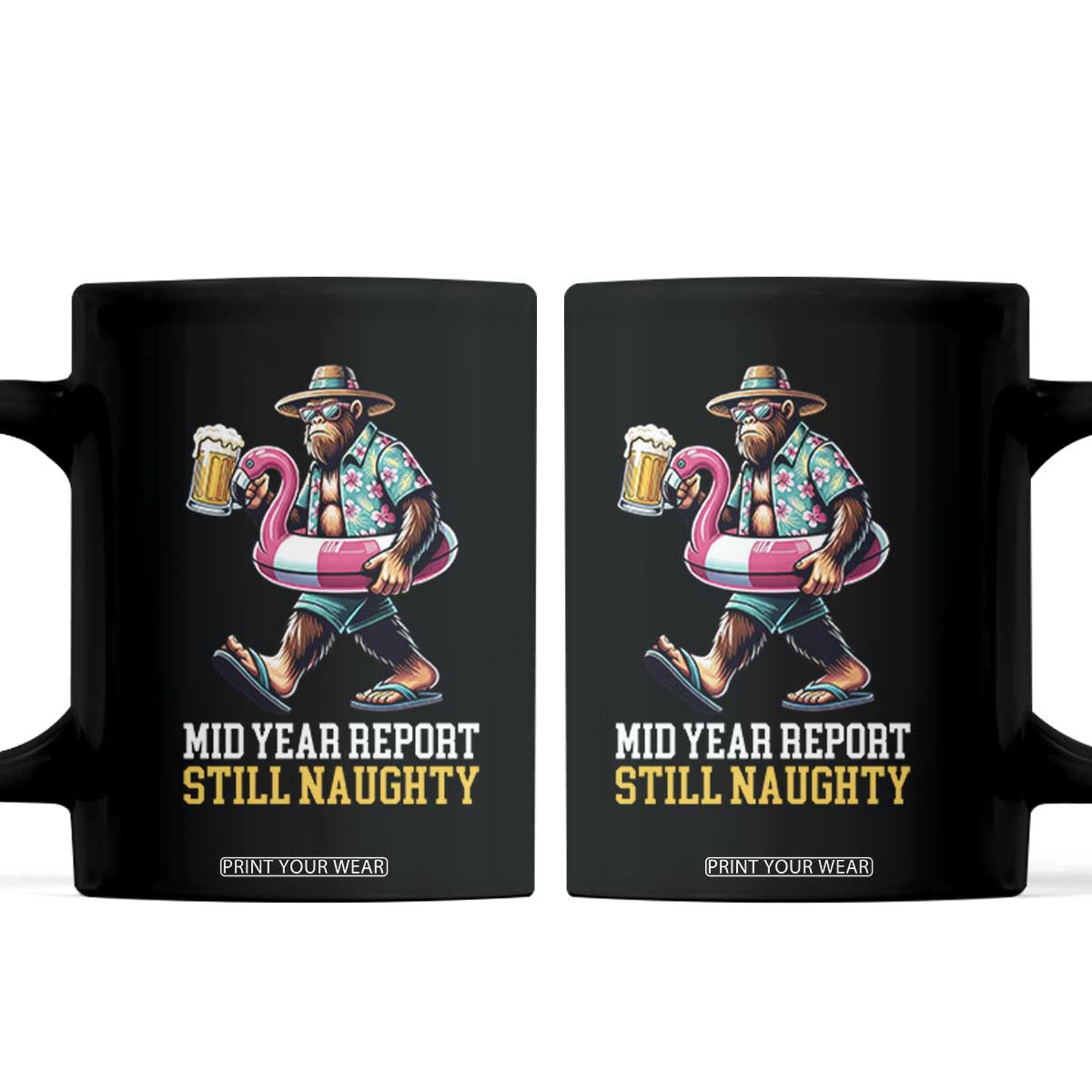 Mid-Year Report Still Naughty Coffee Mug Funny Bigfoot Drinking Beer Christmas in July TS14 Black Print Your Wear