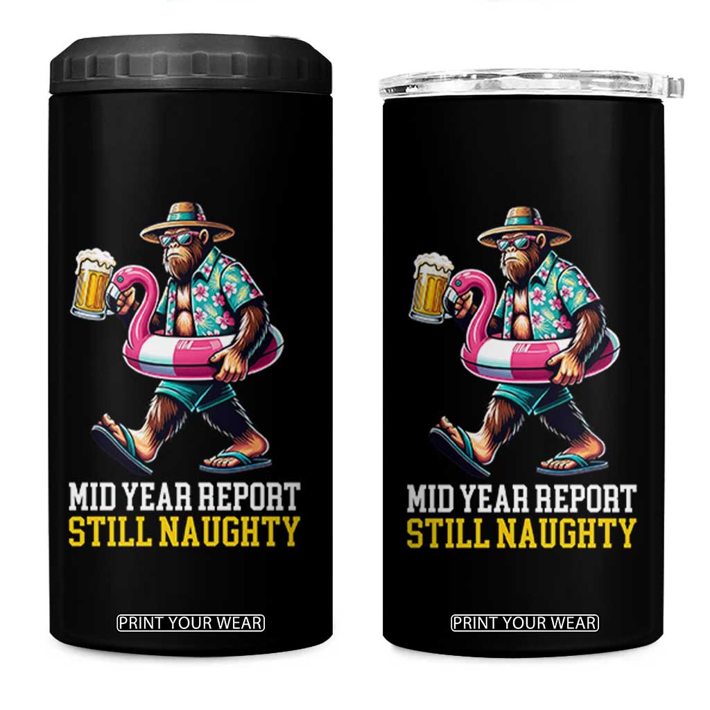 Mid-Year Report Still Naughty 4 in 1 Can Cooler Tumbler Funny Bigfoot Drinking Beer Christmas in July