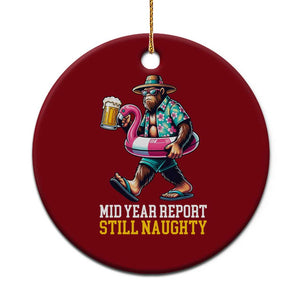 Mid-Year Report Still Naughty Ceramic Ornament Funny Bigfoot Drinking Beer Christmas in July TS14 1pc Red Print Your Wear