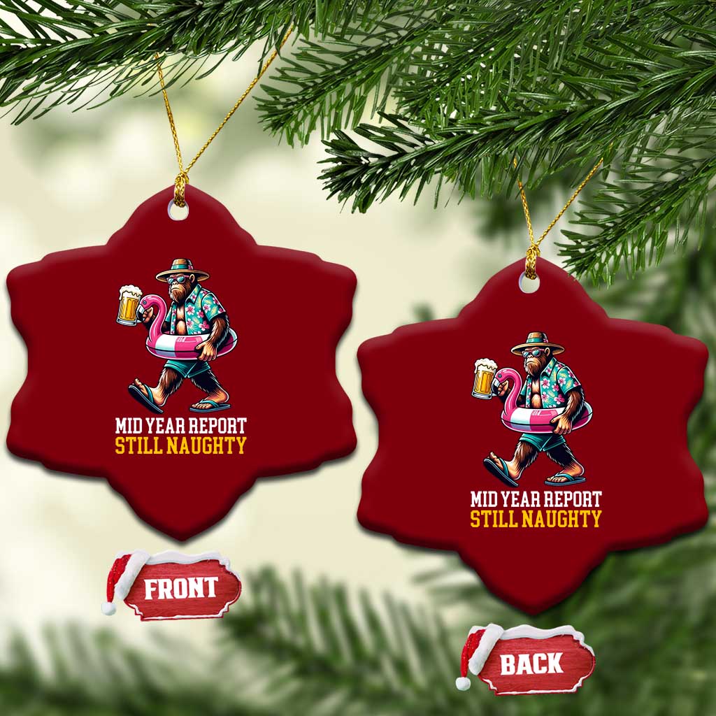 Mid-Year Report Still Naughty Ceramic Ornament Funny Bigfoot Drinking Beer Christmas in July TS14 Print Your Wear