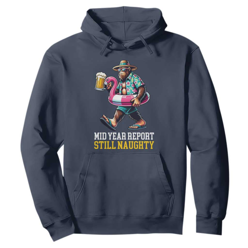 Mid-Year Report Still Naughty Hoodie Funny Bigfoot Drinking Beer Christmas in July