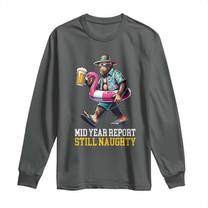 Mid-Year Report Still Naughty Long Sleeve Shirt Funny Bigfoot Drinking Beer Christmas in July