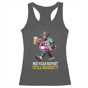 Mid-Year Report Still Naughty Racerback Tank Top Funny Bigfoot Drinking Beer Christmas in July