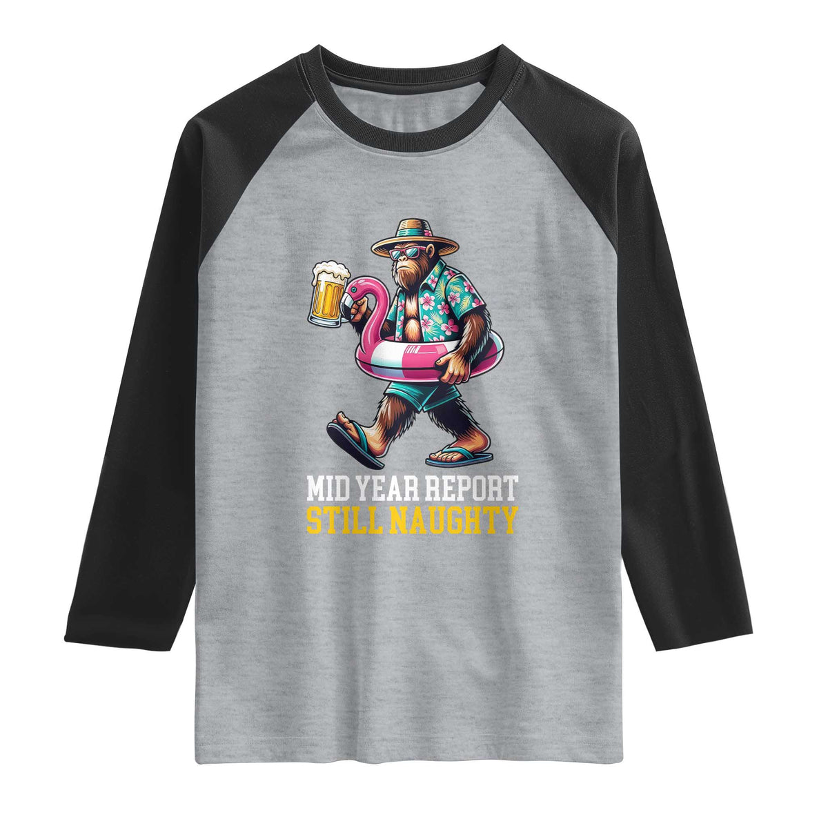 Mid-Year Report Still Naughty Raglan Shirt Funny Bigfoot Drinking Beer Christmas in July TS14 Heather Gray Black Print Your Wear