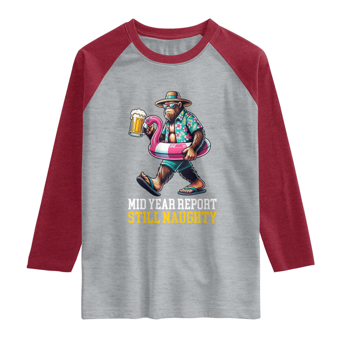 Mid-Year Report Still Naughty Raglan Shirt Funny Bigfoot Drinking Beer Christmas in July TS14 Heather Gray Heather Red Print Your Wear