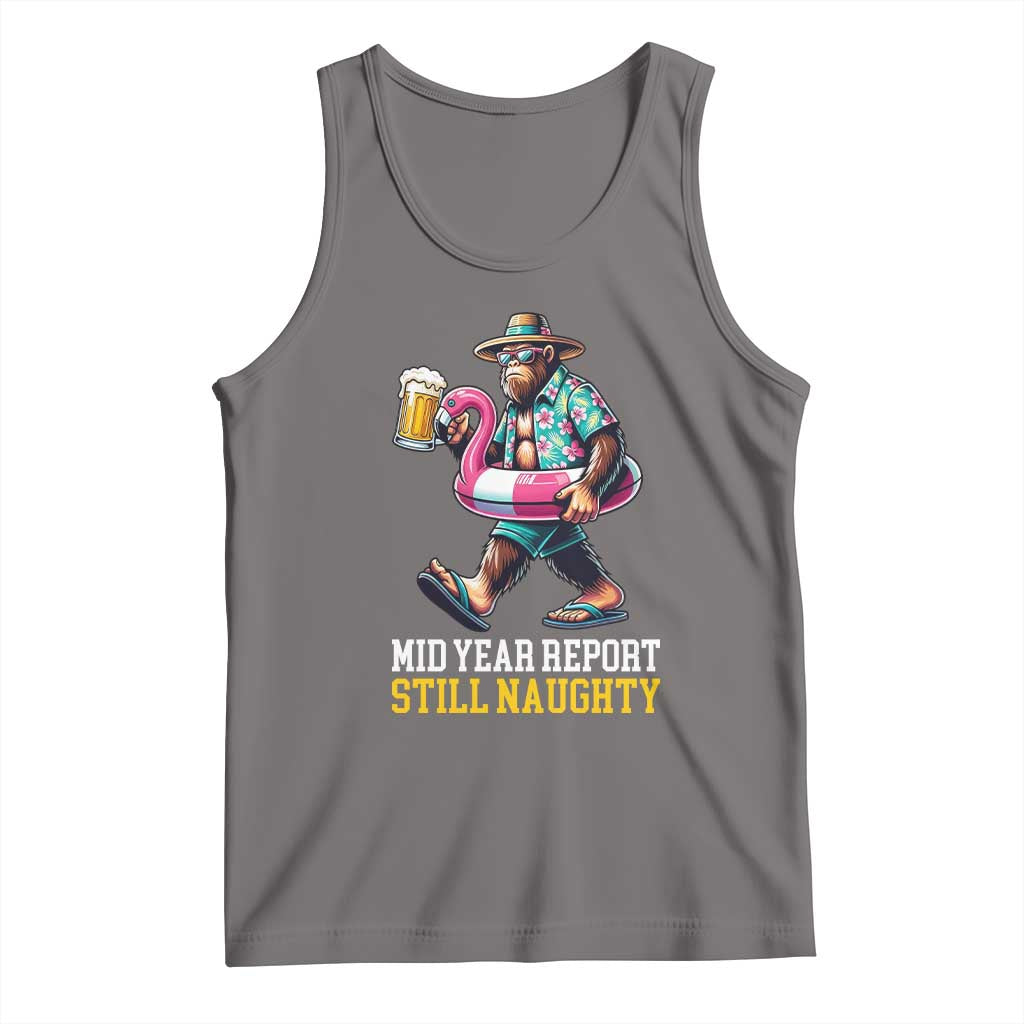 Mid-Year Report Still Naughty Tank Top Funny Bigfoot Drinking Beer Christmas in July