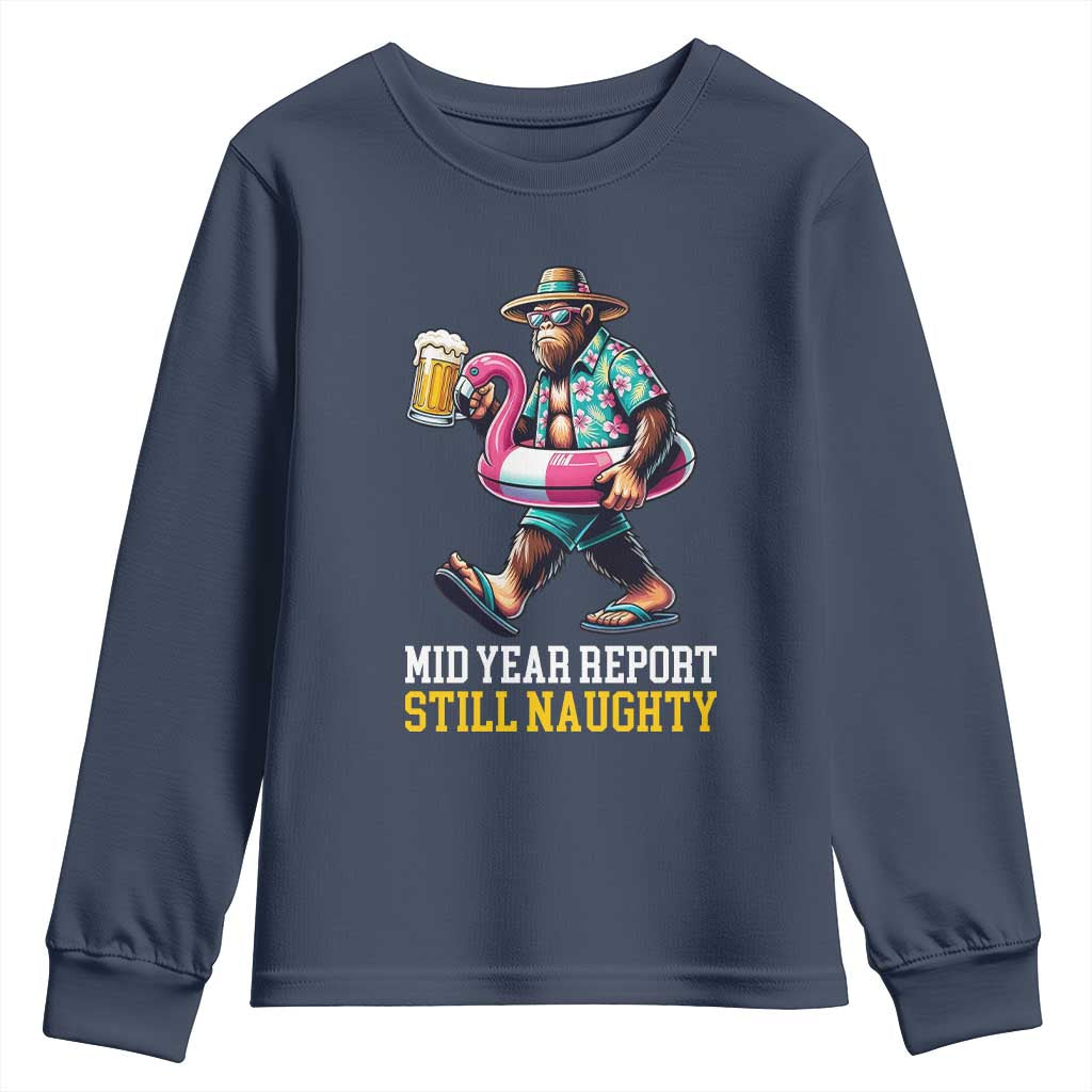 Mid-Year Report Still Naughty Youth Sweatshirt Funny Bigfoot Drinking Beer Christmas in July