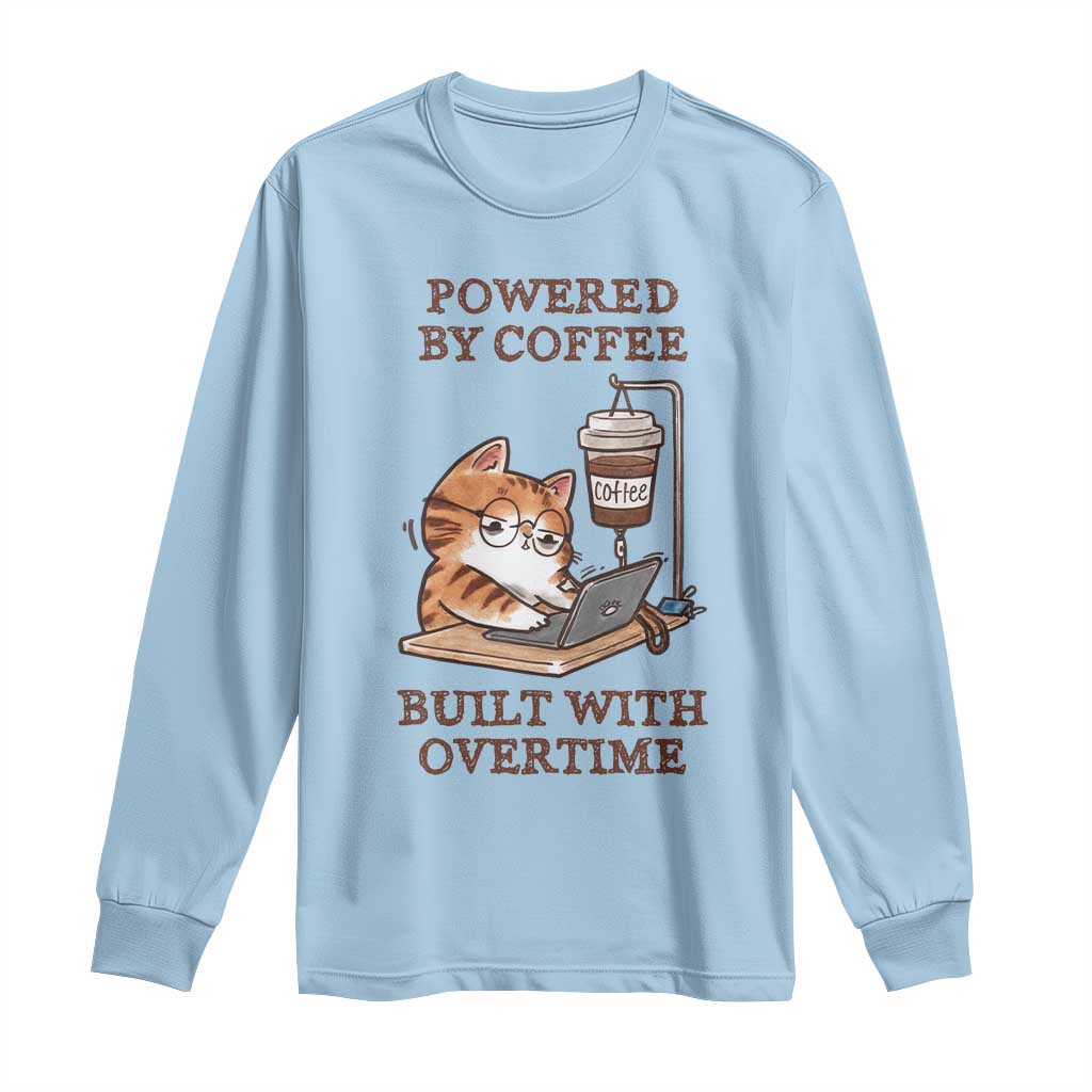 Funny Cat Drinking Coffee Long Sleeve Shirt I Dont Care What Day It Is Its Early I Want Coffee TS14 Light Blue Print Your Wear