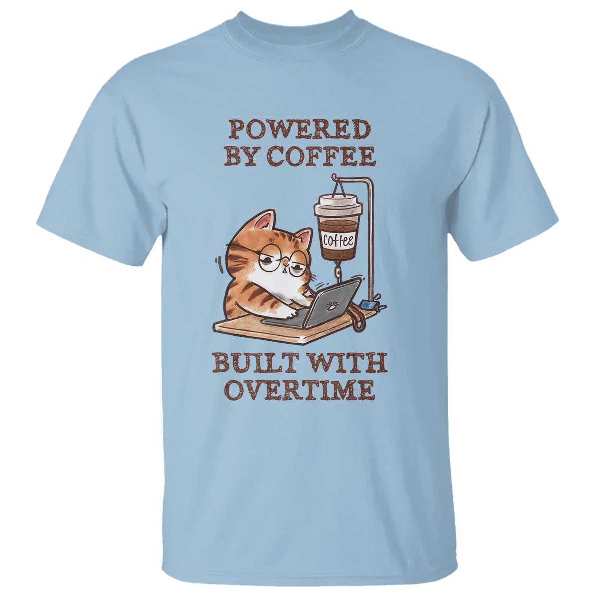 Funny Cat Drinking Coffee T Shirt I Dont Care What Day It Is Its Early I Want Coffee TS14 Light Blue Print Your Wear