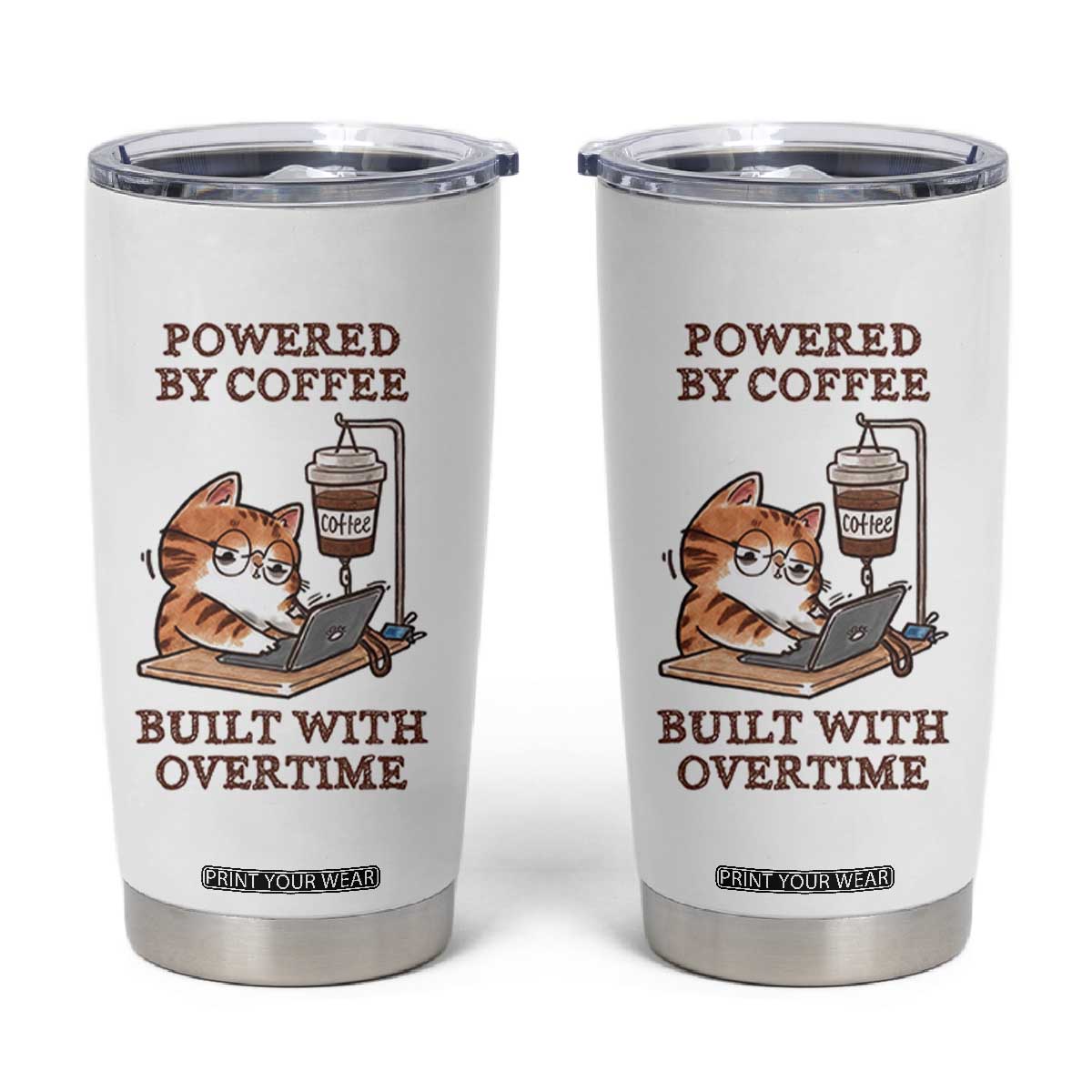 Funny Cat Drinking Coffee Tumbler Cup I Dont Care What Day It Is Its Early I Want Coffee TS14 White Print Your Wear