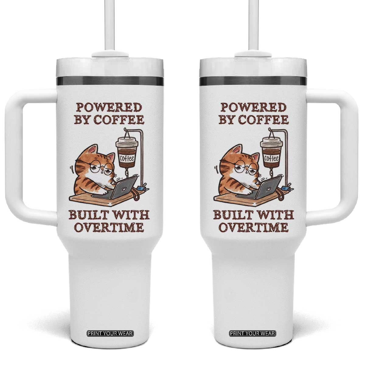 Funny Cat Drinking Coffee Tumbler With Handle I Dont Care What Day It Is Its Early I Want Coffee TS14 One Size: 40 oz White Print Your Wear