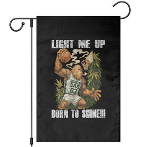 Funny Bigfoot Basketball Garden Flag Light Me Up Born To Shine TS14 Black Print Your Wear