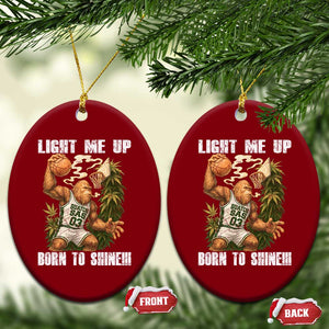 Funny Bigfoot Basketball Ceramic Ornament Light Me Up Born To Shine TS14 Print Your Wear