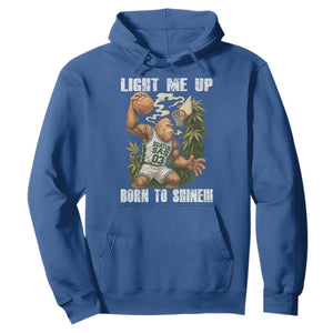 Funny Bigfoot Basketball Hoodie Light Me Up Born To Shine TS14 Royal Blue Print Your Wear