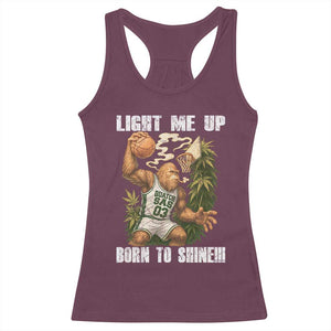Funny Bigfoot Basketball Racerback Tank Top Light Me Up Born To Shine TS14 Maroon Print Your Wear