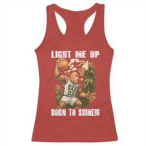 Funny Bigfoot Basketball Racerback Tank Top Light Me Up Born To Shine TS14 Red Print Your Wear