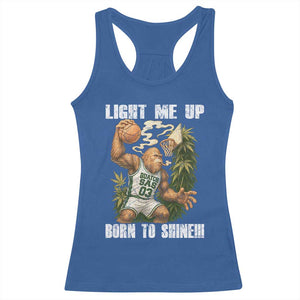 Funny Bigfoot Basketball Racerback Tank Top Light Me Up Born To Shine TS14 Royal Blue Print Your Wear
