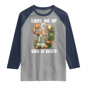 Funny Bigfoot Basketball Raglan Shirt Light Me Up Born To Shine TS14 Sport Gray Navy Print Your Wear