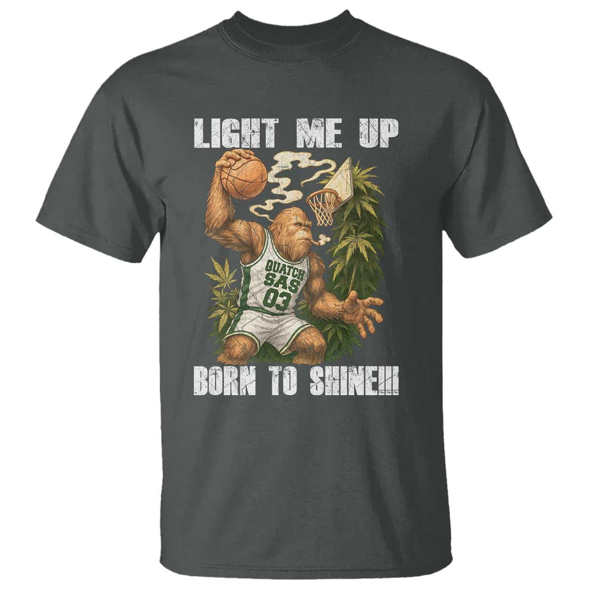 Funny Bigfoot Basketball T Shirt Light Me Up Born To Shine TS14 Dark Heather Print Your Wear