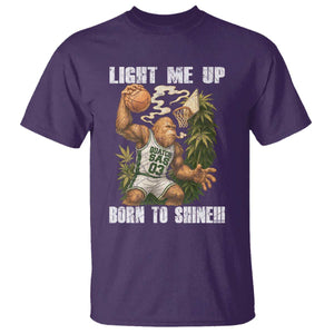 Funny Bigfoot Basketball T Shirt Light Me Up Born To Shine TS14 Purple Print Your Wear