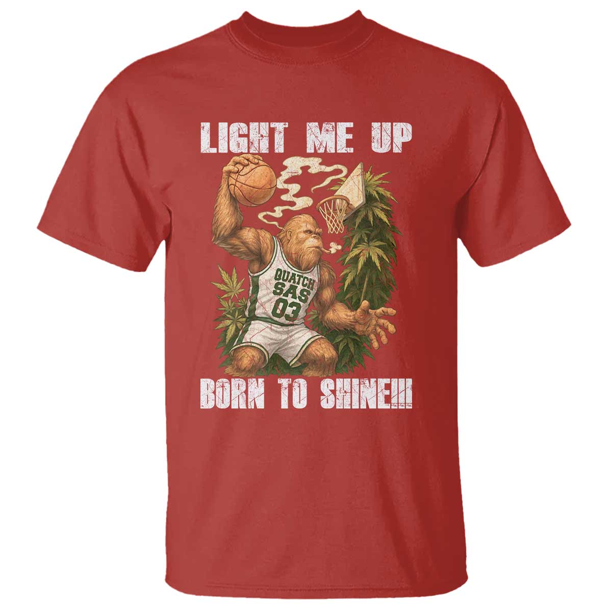 Funny Bigfoot Basketball T Shirt Light Me Up Born To Shine TS14 Red Print Your Wear
