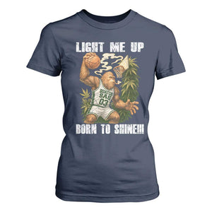 Funny Bigfoot Basketball T Shirt For Women Light Me Up Born To Shine TS14 Navy Print Your Wear