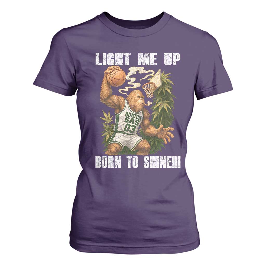 Funny Bigfoot Basketball T Shirt For Women Light Me Up Born To Shine TS14 Purple Print Your Wear