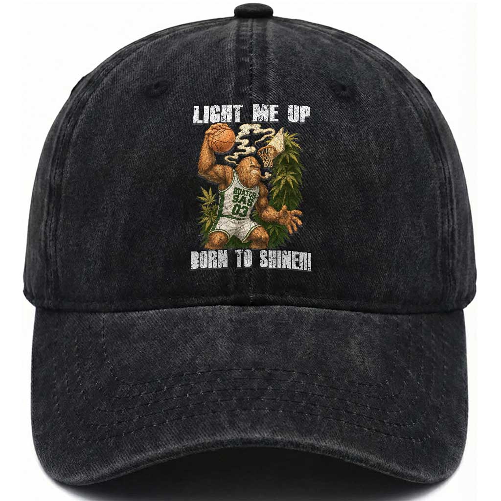 Funny Bigfoot Basketball Washed Cotton Baseball Cap Light Me Up Born To Shine TS14 Washed Cap Universal Fit Black Print Your Wear