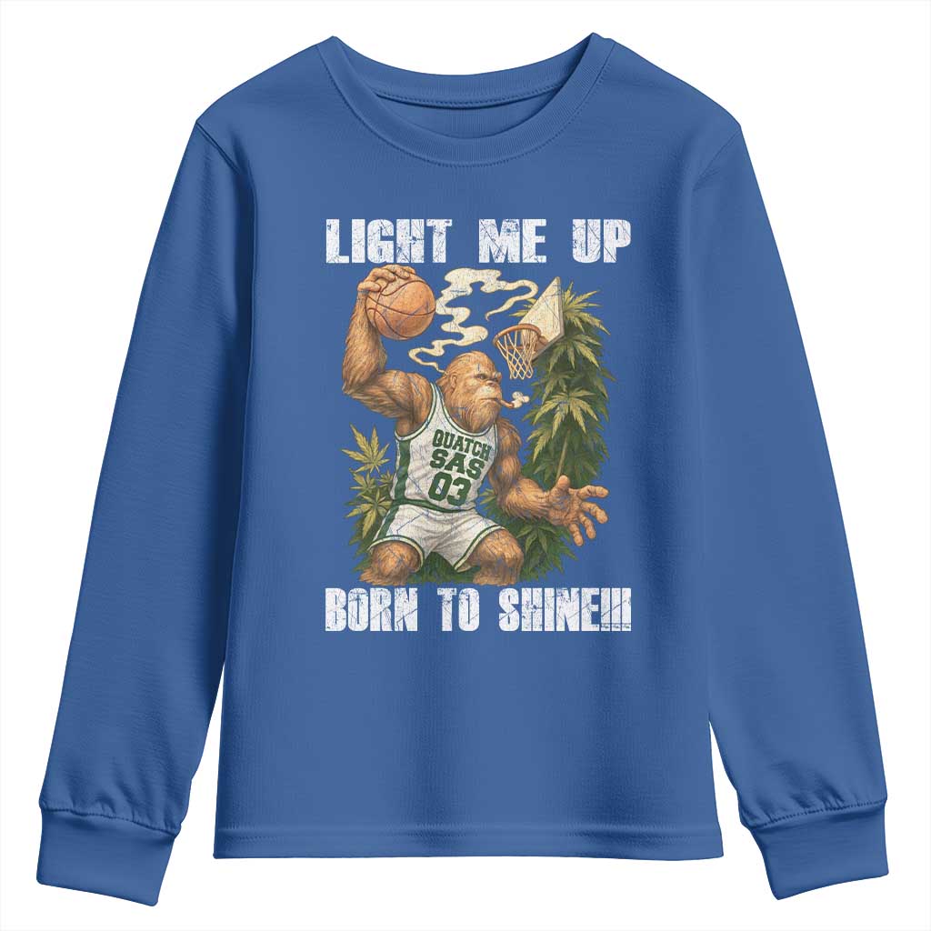Funny Bigfoot Basketball Youth Sweatshirt Light Me Up Born To Shine TS14 Royal Blue Print Your Wear
