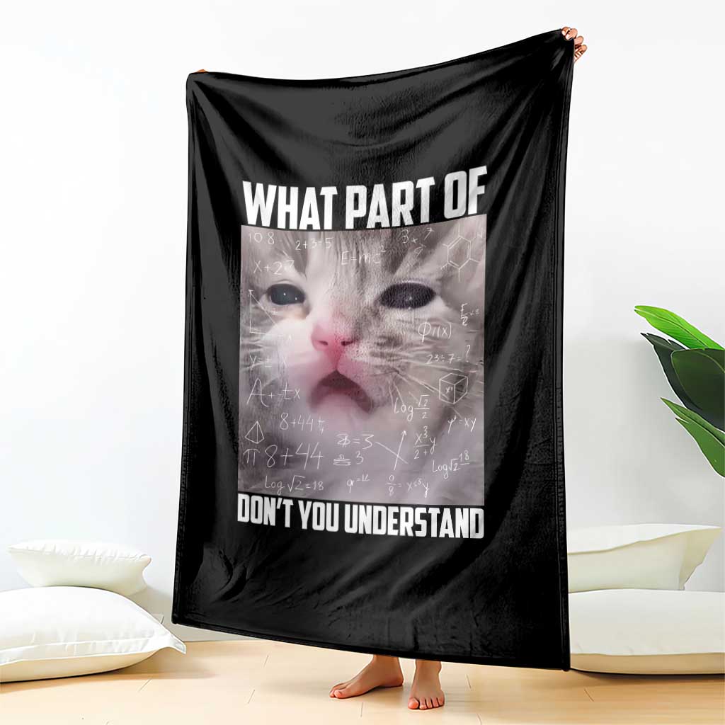 Funny Math Cat Lover Throw Blanket What Part Of Do Not You Understand TS14 Print Your Wear