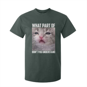 Funny Math Cat Lover T Shirt For Kid What Part Of Do Not You Understand TS14 Dark Forest Green Print Your Wear