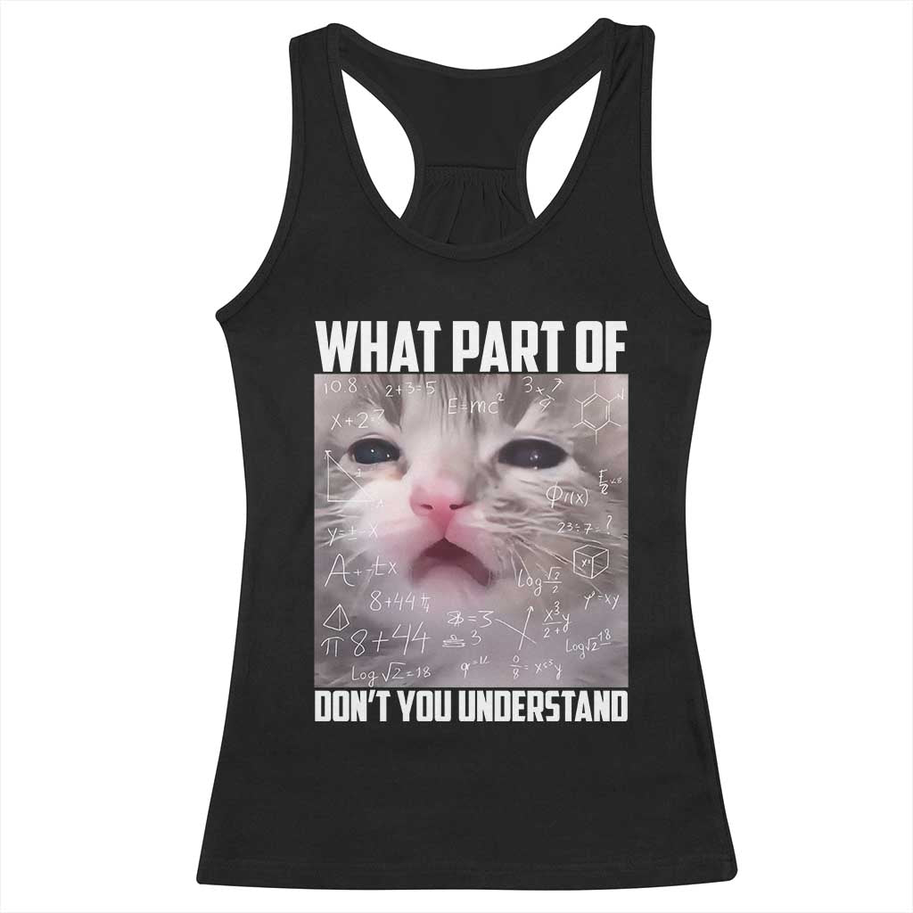 Funny Math Cat Lover Racerback Tank Top What Part Of Do Not You Understand TS14 Black Print Your Wear