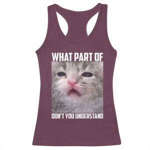 Funny Math Cat Lover Racerback Tank Top What Part Of Do Not You Understand TS14 Maroon Print Your Wear