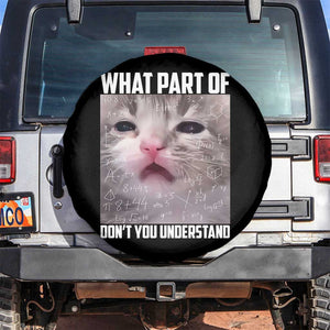 Funny Math Cat Lover Spare Tire Cover What Part Of Do Not You Understand TS14 No hole Black Print Your Wear