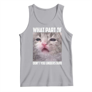 Funny Math Cat Lover Tank Top What Part Of Do Not You Understand TS14 Athletic Heather Print Your Wear