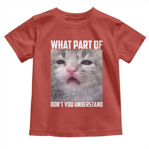 Funny Math Cat Lover Toddler T Shirt What Part Of Do Not You Understand TS14 Red Print Your Wear