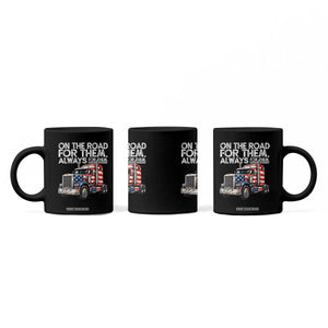Truck Driver American Flag Coffee Mug On The Road For Them Always For Them Trucker Life TS14 Print Your Wear