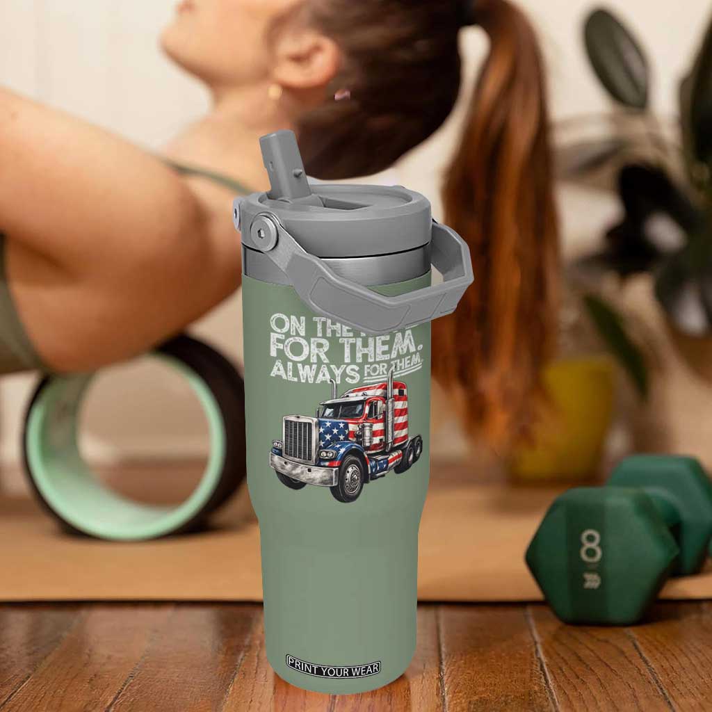 Truck Driver American Flag Flip Straw Tumbler On The Road For Them Always For Them Trucker Life TS14 One Size: 30 oz Moss Green Print Your Wear