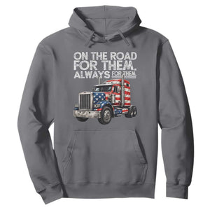 Truck Driver American Flag Hoodie On The Road For Them Always For Them Trucker Life TS14 Charcoal Print Your Wear