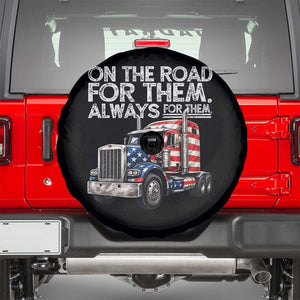 Truck Driver American Flag Spare Tire Cover On The Road For Them Always For Them Trucker Life TS14 Black Print Your Wear