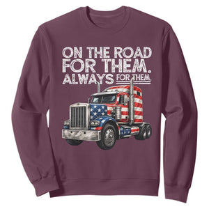 Truck Driver American Flag Sweatshirt On The Road For Them Always For Them Trucker Life TS14 Maroon Print Your Wear