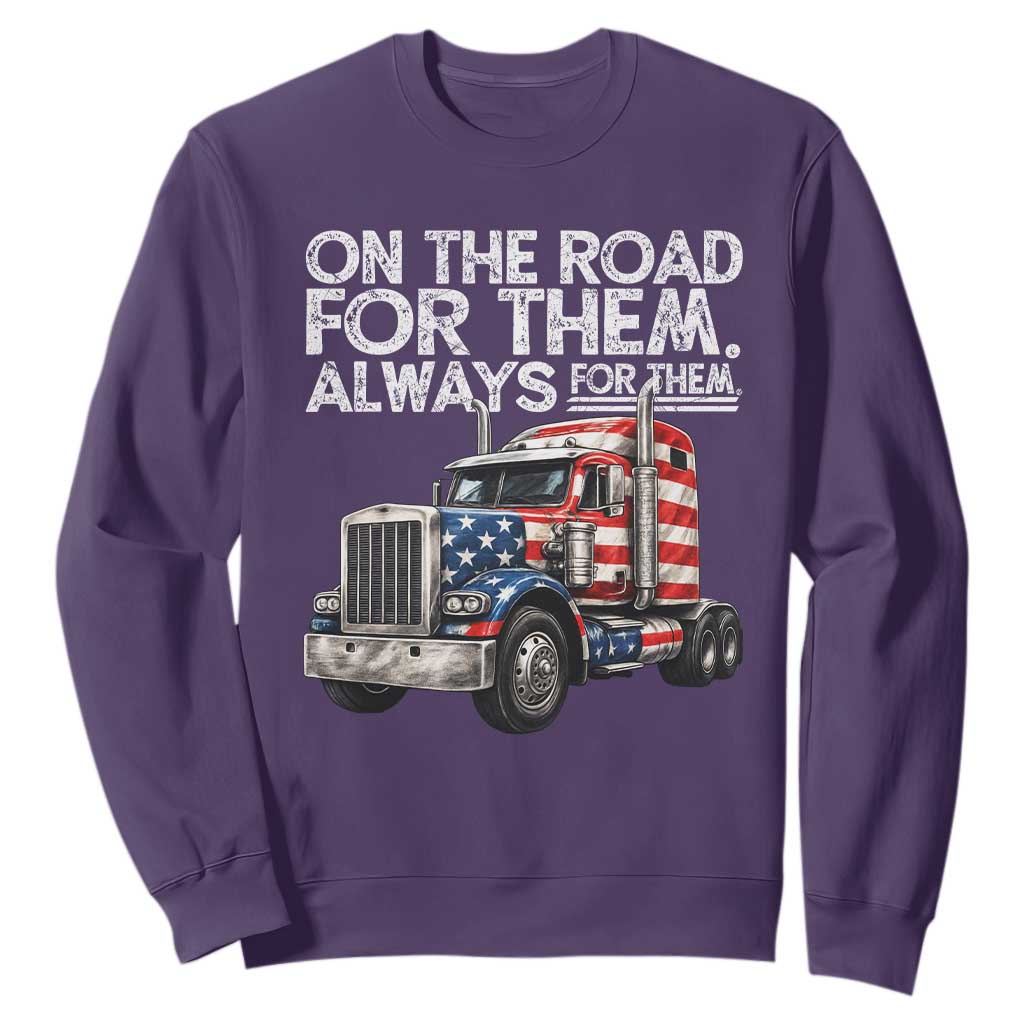 Truck Driver American Flag Sweatshirt On The Road For Them Always For Them Trucker Life TS14 Purple Print Your Wear