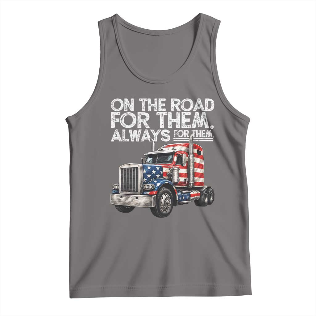 Truck Driver American Flag Tank Top On The Road For Them Always For Them Trucker Life TS14 Deep Heather Print Your Wear