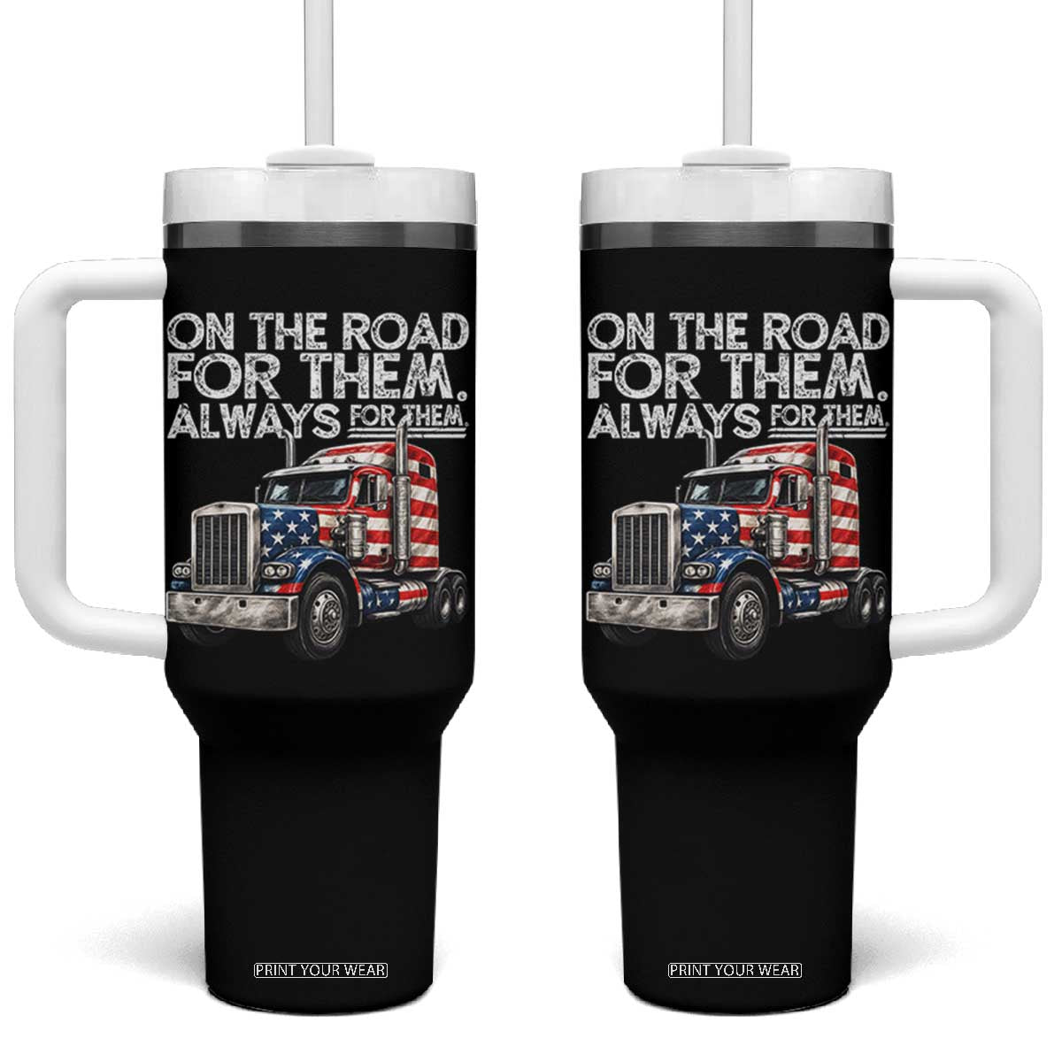 Truck Driver American Flag Tumbler With Handle On The Road For Them Always For Them Trucker Life TS14 One Size: 40 oz Black Print Your Wear